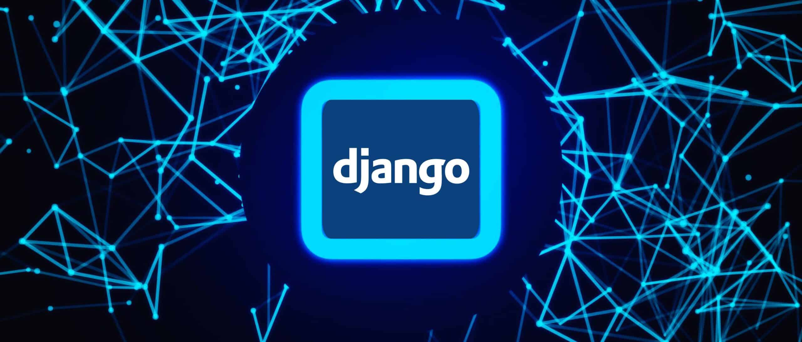 Why Choose Django? A Beginner’s Guide to the Framework 